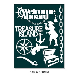 Welcome Aboard-Treasure Island -140 x 180mm- Min buy 3